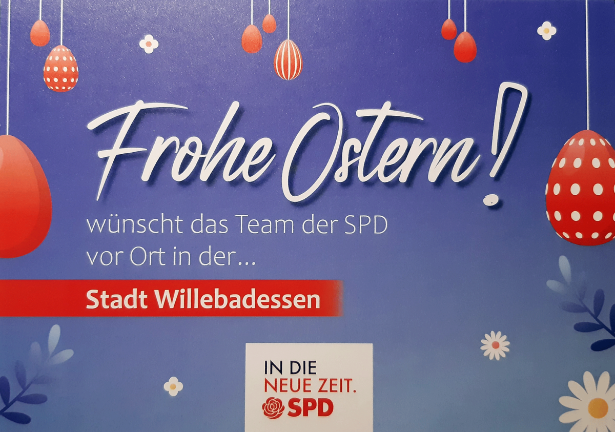 Der SPD-Stadtverband Willebadessen wünscht Ihnen ein frohes und gesegnetes Osterfest.