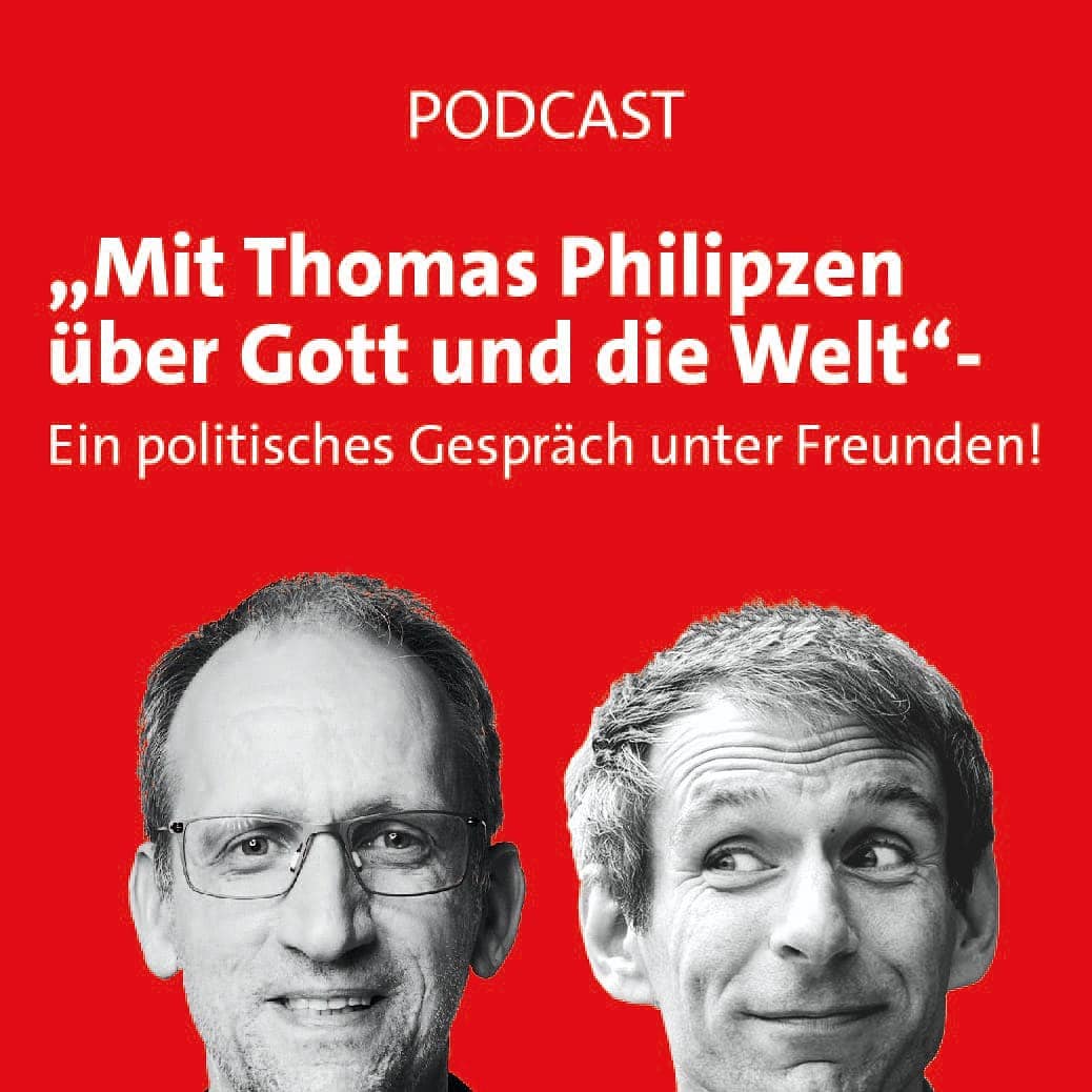 Mit Thomas Philipzen über Gott und die Welt - ein politisches Gespräch unter Freunden!